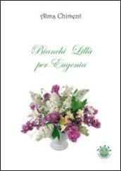 Bianchi lillà per Eugenia