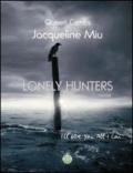 Lonely Hunters. Ediz. inglese