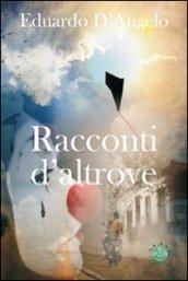 Racconti d'altrove