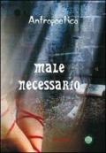 Male necessario