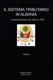 Il sistema tributario in Albania. Evoluzione storica (1839-1945)