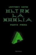 Oltre la soglia. Parte 1°