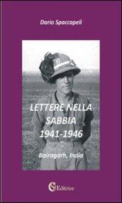 Lettere nella sabbia. 1941-1946. «Bairagarh, India»