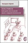 Scuola pubblica. «Tutto quello che si fa perché alunni e insegnanti diventino asini»