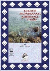 Elementi di cicrobiologia ambientale. Con espansione online. Vol. 1: Le acque.