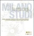 Milano, città degli studi. Storia, geografia e politiche delle università milanesi