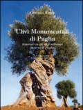 Ulivi monumentali di Puglia. Itinerari tra gli ulivi millenari in terra di Puglia. Ediz. multilingue