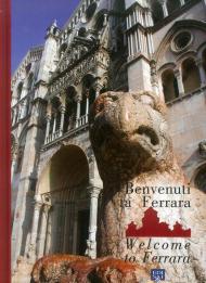 Benvenuti a Ferrara 2019. Ediz. italiana e inglese