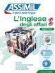 L'inglese degli affari. Con 4 CD Audio. Con 2 CD Audio formato MP3