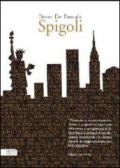 Spigoli. Guida per ritrovare la tua strada di casa a New York