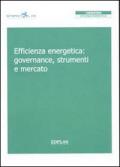 Efficienza energetica: governance, strumenti e mercato