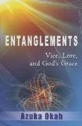 Entanglements. Vice, love, and god's grace