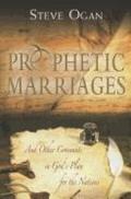 Prophetic marriages and other covenants in god's plan for the nations