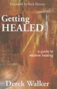 Getting healed. A guide to receive healing