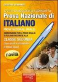 Come prepararsi a superare la prova nazionale di italiano. Prove nazionali INVALSI. Quaderni operativi. Per la Scuola media