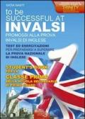 Invalsi di inglese «To be successful at invalsi» promossi alla prova invalsi di inglese. Per la prima classe della Scuola media