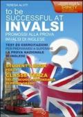 Invalsi di inglese «To be successful at invalsi» promossi alla prova invalsi di inglese. Per la terza classe della Scuola media