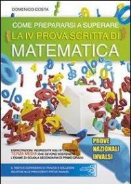 Come prepararsi a superare la prova nazionale INVALSI di matematica.