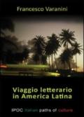 Viaggio letterario in America latina