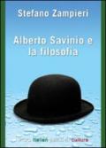 Alberto Savinio e la filosofia. Materiali per una vita filosofica