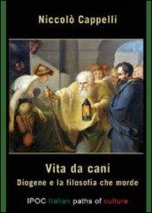 Vita da cani. Diogene e la filosofia che morde