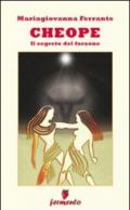 Cheope. Il segreto del faraone