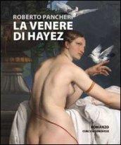 La Venere di Hayez. Cronaca di uno scandalo