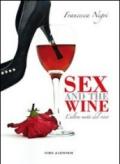 Sex and wine. L'altra metà del vino