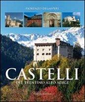 Castelli del Trentino-Alto Adige. Ediz. illustrata