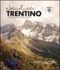 Naturalmente Trentino. I paesaggi, la natura, i luoghi. Ediz. illustrata