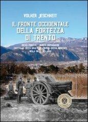 Il fronte occidentale della fortezza di Trento