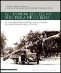 Gli uomini del legno sull'isola delle rose. La vicenda storica del villaggio italiano di Campochiaro a Rodi 1935-1947