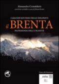 I grandi sentieri delle Dolomiti. Il Brenta. Patrimonio dell'umanità