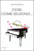 Così come s(u)ono...