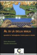 Al di là della mala. Quando la 'ndrangheta c'entra poco o niente