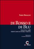 Di rosso e di blu. Amantea 1986 trent'anni di storia vissuta