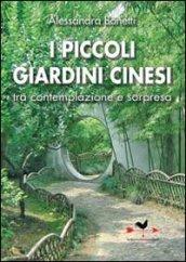 I piccoli giardini cinesi tra contemplazione e sorpresa