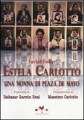 Estela Carlotto. Una nonna di Plaza de Mayo