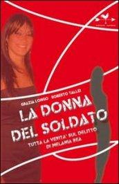 Donna del soldato. Tutta la verità sul delitto di Melania Rea (La)