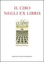 Il cibo negli ex libris. Ediz. illustrata