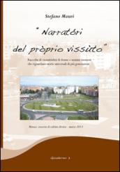 «Narratori del proprio vissuto». Raccolta di vicissitudini di donne e uomini monzesi che riguardano storie universali di più generazioni