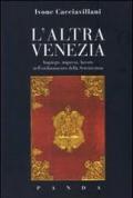 L'altra Venezia. Impiego, impresa, lavoro nell'ordinamento della Serenissima