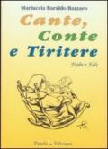 Cante, conte e tiritere, fiabe e fole