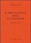 Il fido elastico delle tue mutande