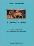 Il «sociale» a Venezia. Interventi «sociali» nell'ordinamento delle Serenissima