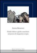 Giudice italiano e giudice comunitario nel processo di integrazione europea