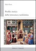 Profilo storico della letteratura tardolatina