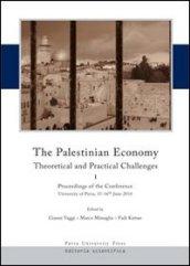 The palestinian economy. Theoretical and practical challenges. Proceedings og the conference (University of Pavia, 15-16 june 2010). Ediz. italiana