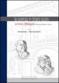 La scienza in chiaro scuro. Lombroso e Mantegazza e Pavia tra Darwin e Freud. Ediz. a colori