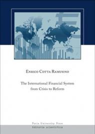 The international financial system from crisis to reform